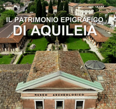 Il patrimonio epigrafico di Aquileia